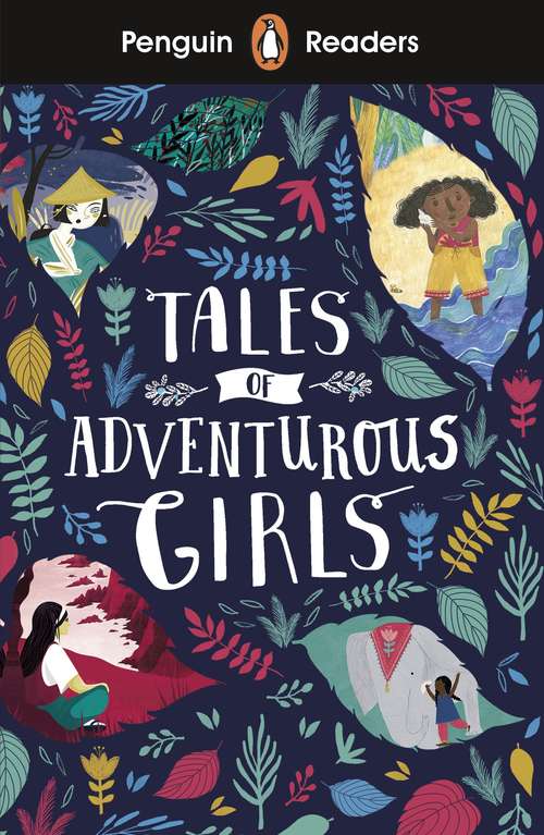 Book cover of Penguin Readers Level 1: Tales of Adventurous Girls (ELT Graded Reader)