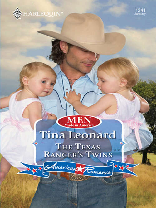 Book cover of The Texas Ranger's Twins: The Texas Ranger's Twins A Baby In The Bunkhouse A Cowgirl's Secret (ePub First edition) (Men Made in America #51)