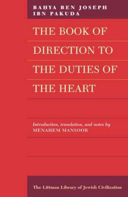 Book cover of The Book of Direction to the Duties of the Heart (New edition) (The Littman Library of Jewish Civilization)