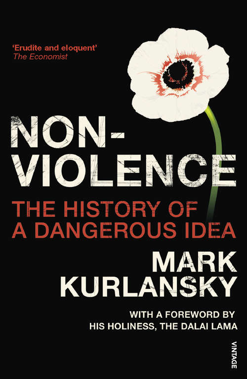 Book cover of Nonviolence: The History of a Dangerous Idea (Modern Library Chronicles Ser.)