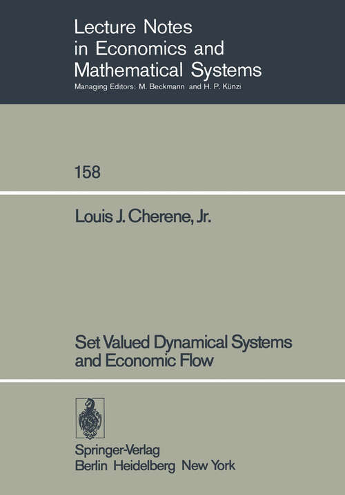 Book cover of Set Valued Dynamical Systems and Economic Flow (1978) (Lecture Notes in Economics and Mathematical Systems #158)