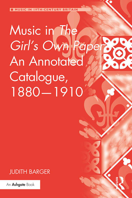 Book cover of Music in The Girl's Own Paper: An Annotated Catalogue, 1880-1910 (Music in Nineteenth-Century Britain)