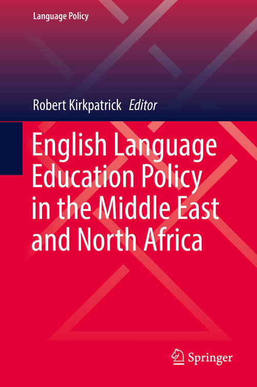 Book cover of English Language Education Policy in the Middle East and North Africa (Language Policy #13)