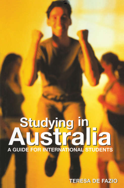 Book cover of Studying in Australia: A guide for international students