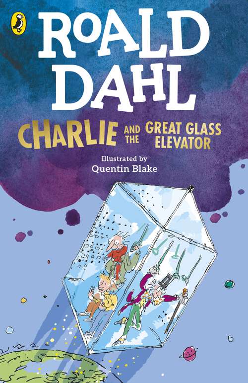 Book cover of Charlie and the Great Glass Elevator (Charlie and the Chocolate Factory #2)