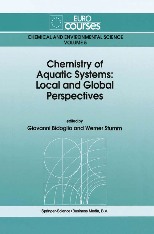 Book cover of Chemistry of Aquatic Systems: Local and Global Perspectives (1994) (Eurocourses: Chemical and Environmental Science #5)