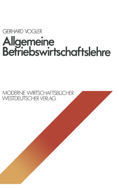 Book cover of Allgemeine Betriebswirtschaftslehre (1976) (Moderne Wirtschaftsbücher #1)