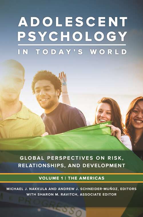 Book cover of Adolescent Psychology in Today's World [3 volumes]: Global Perspectives on Risk, Relationships, and Development [3 volumes]