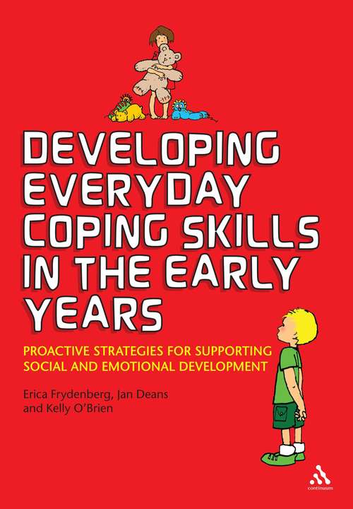Book cover of Developing Everyday Coping Skills in the Early Years: Proactive Strategies for Supporting Social and Emotional Development