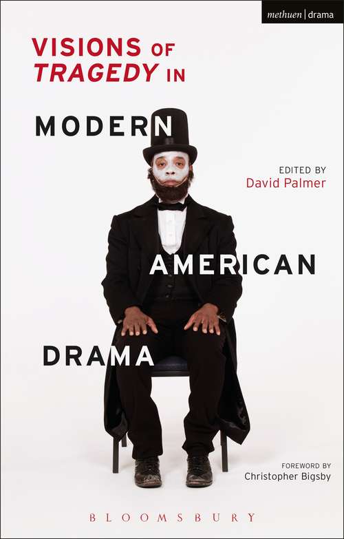 Book cover of Visions of Tragedy in Modern American Drama