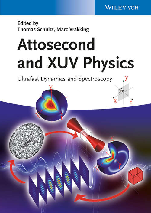 Book cover of Attosecond and XUV Physics: Ultrafast Dynamics and Spectroscopy