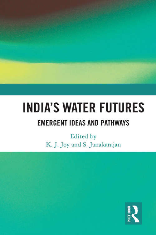 Book cover of India’s Water Futures: Emergent Ideas and Pathways