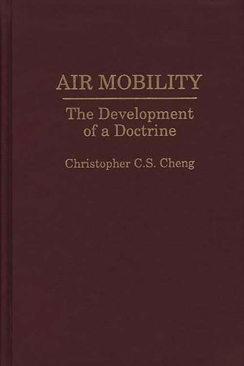 Book cover of Air Mobility: The Development of a Doctrine (Non-ser.)