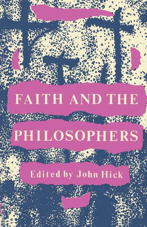 Book cover of Faith and the Philosophers: (pdf) (1st ed. 1964)