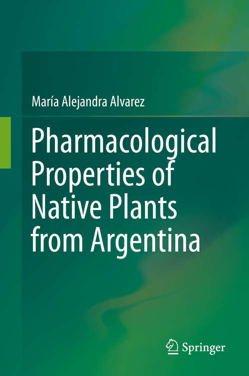 Book cover of Pharmacological Properties of Native Plants from Argentina (1st ed. 2019)