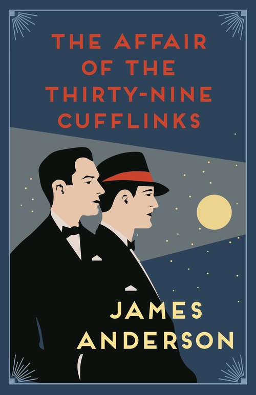 Book cover of The Affair of the Thirty-Nine Cufflinks: A delightfully quirky murder mystery in the great tradition of Agatha Christie (The Affair of… Mysteries #3)