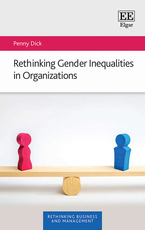Book cover of Rethinking Gender Inequalities in Organizations (Rethinking Business and Management series)