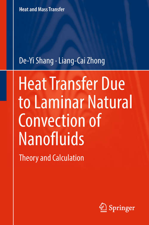 Book cover of Heat Transfer Due to Laminar Natural Convection of Nanofluids: Theory and Calculation (Heat and Mass Transfer)