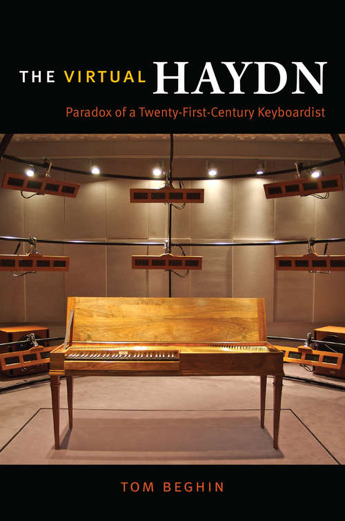 Book cover of The Virtual Haydn: Paradox of a Twenty-First-Century Keyboardist
