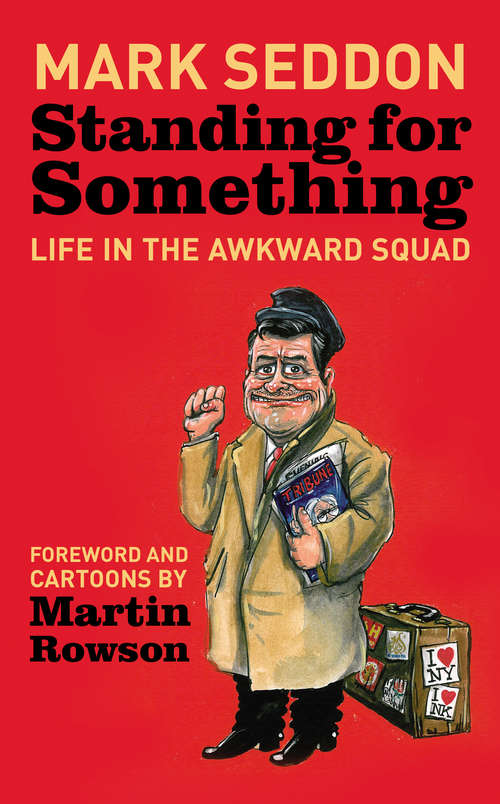 Book cover of Standing for Something: Life in the Awkward Squad