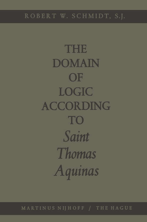 Book cover of The Domain of Logic According to Saint Thomas Aquinas (1966)