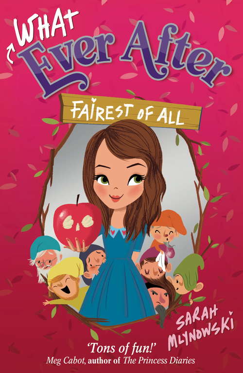 Book cover of Fairest of All: Book 1 (Whatever After #1)