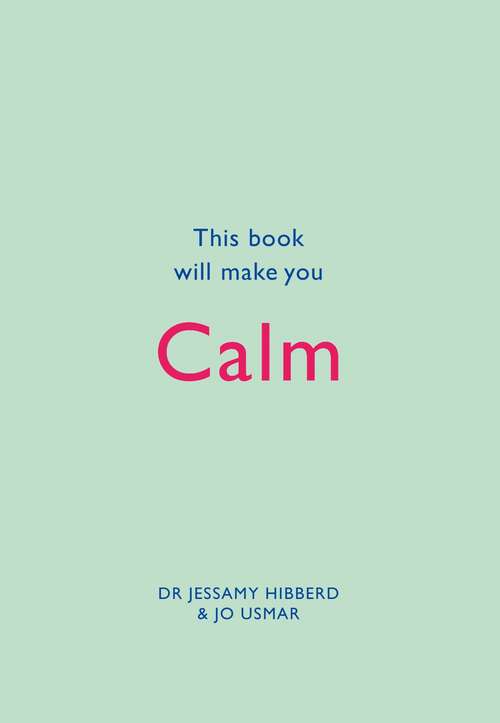 Book cover of This Book Will Make You Calm (This Book Will... Ser.)