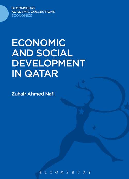 Book cover of Economic and Social Development in Qatar (Bloomsbury Academic Collections: Economics)
