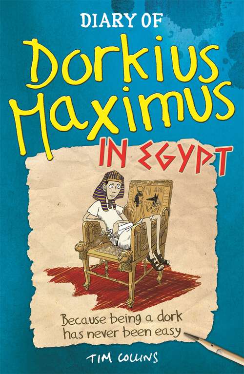 Book cover of Diary Of Dorkius Maximus In Egypt (Dorkius Maximus Ser.)