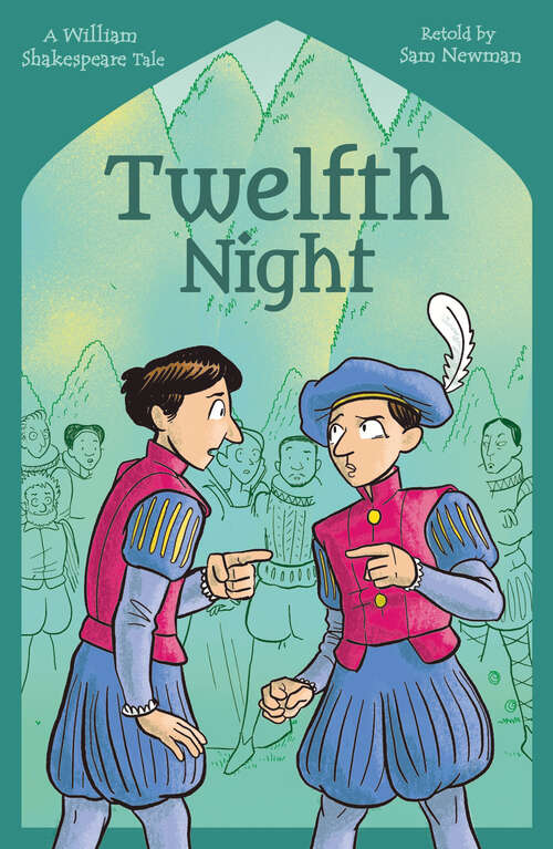 Book cover of Shakespeare's Tales: Twelfth Night (Shakespeare's Tales Retold for Children)