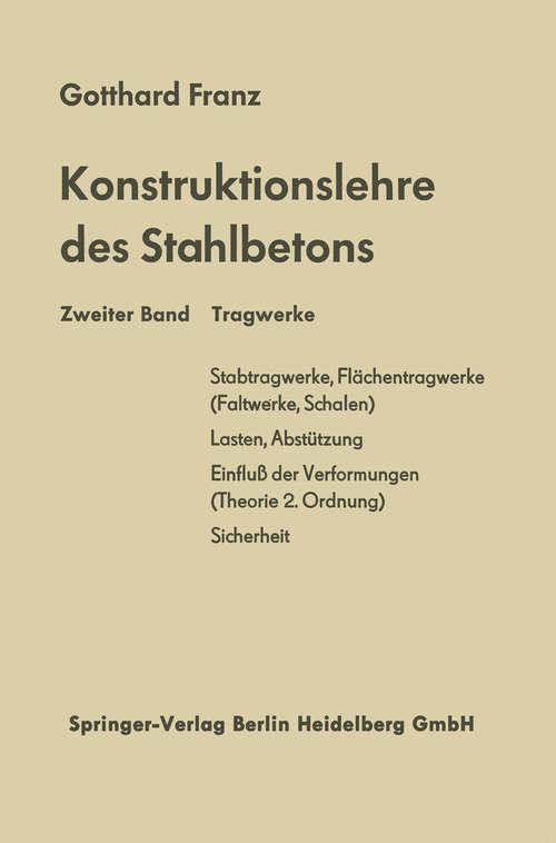 Book cover of Konstruktionslehre des Stahlbetons: Erster Band (1. Aufl. 1969) (Konstruktionslehre des Stahlbetons: 1-2)