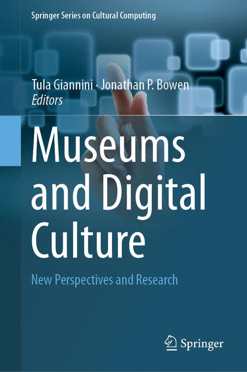 Book cover of Museums and Digital Culture: New Perspectives and Research (1st ed. 2019) (Springer Series on Cultural Computing)