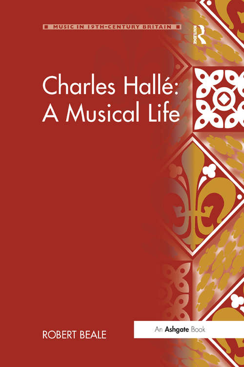 Book cover of Charles Hallé: A Musical Life
