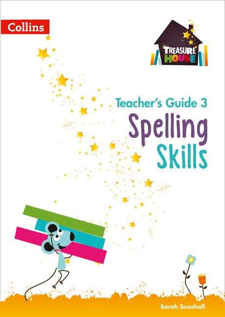 Book cover of Spelling Skills Teacher’s Guide 3 (Treasure House) (PDF)