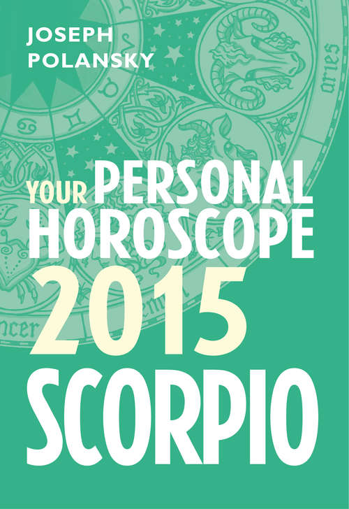 Book cover of Scorpio 2015: Month-by-month Forecasts For Every Sign (ePub edition)