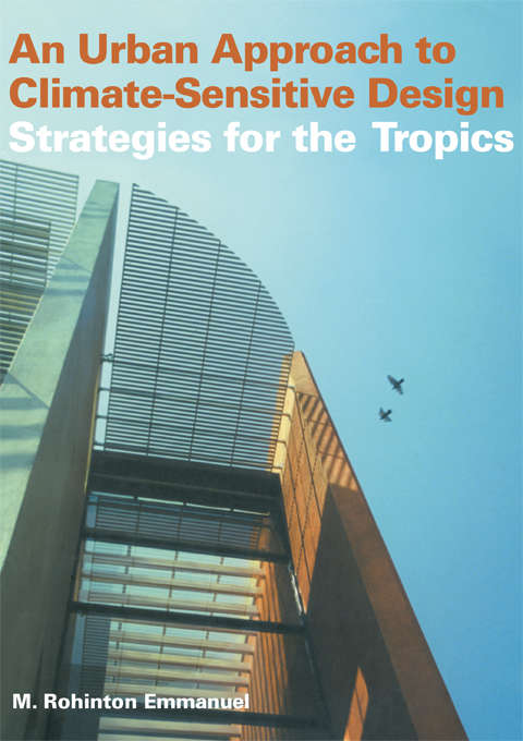 Book cover of An Urban Approach To Climate Sensitive Design: Strategies for the Tropics