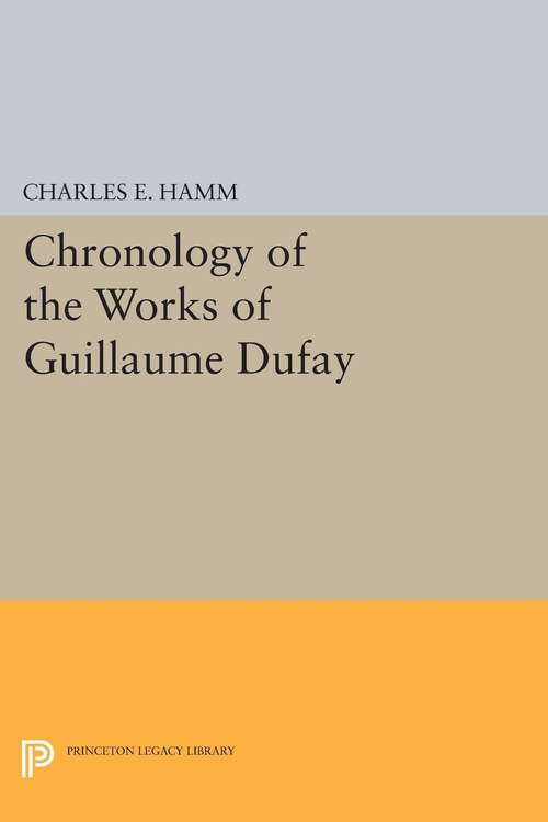 Book cover of Chronology of the Works of Guillaume Dufay (PDF)
