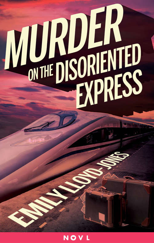 Book cover of Murder on the Disoriented Express (Illusive)