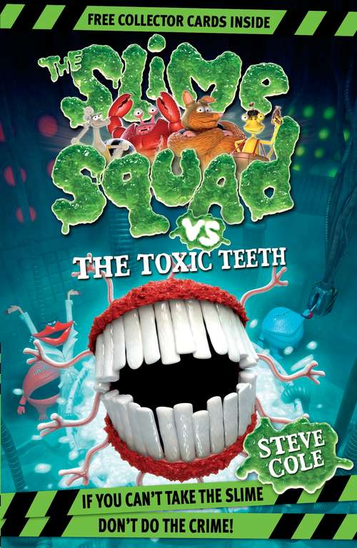 Book cover of Slime Squad Vs The Toxic Teeth: Book 2 (Slime Squad #7)