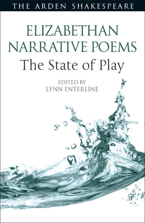 Book cover of Elizabethan Narrative Poems: The State of Play (Arden Shakespeare The State of Play)
