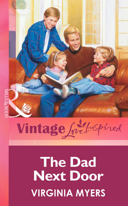 Book cover of The Dad Next Door (ePub First edition) (Mills And Boon Vintage Love Inspired Ser.)