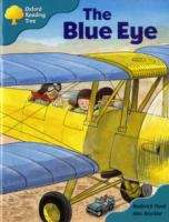 Book cover of Oxford Reading Tree, Stage 9, More Storybooks A: The Blue Eye (2008 edition)
