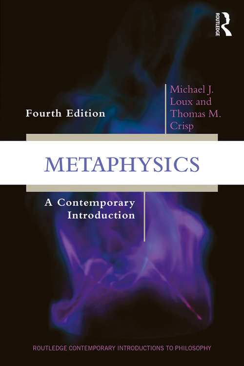 Book cover of Metaphysics: A Contemporary Introduction (4) (Routledge Contemporary Introductions to Philosophy)