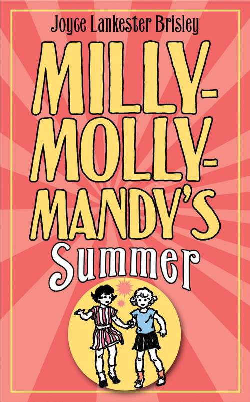 Book cover of Milly-Molly-Mandy's Summer (The World of Milly-Molly-Mandy #3)
