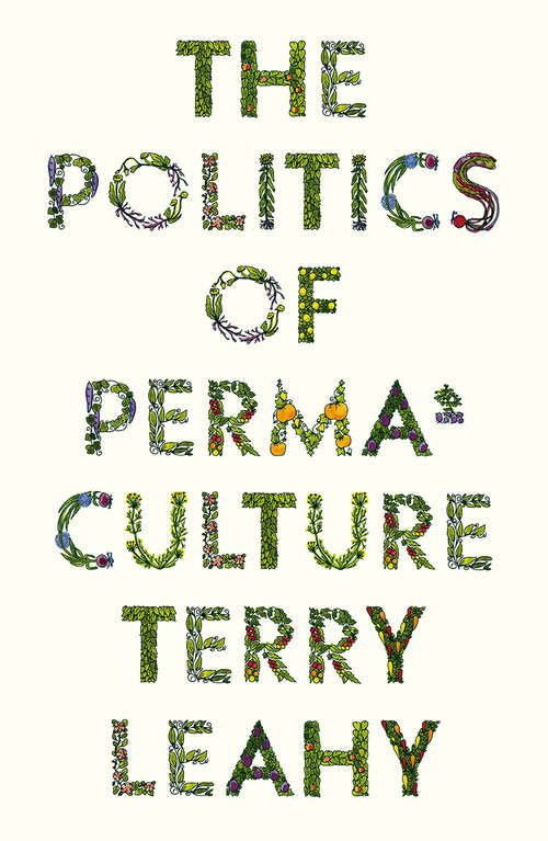Book cover of The Politics of Permaculture (FireWorks)