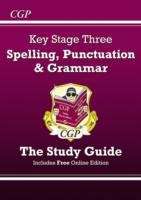 Book cover of Spelling, Punctuation and Grammar for KS3 - Study Guide (with online edition) (PDF)