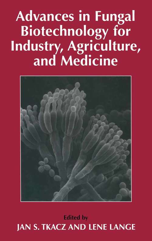 Book cover of Advances in Fungal Biotechnology for Industry, Agriculture, and Medicine (2004)