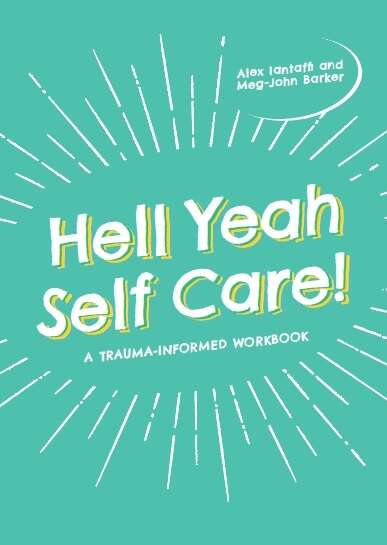 Book cover of Hell Yeah Self-Care!: A Trauma-Informed Workbook