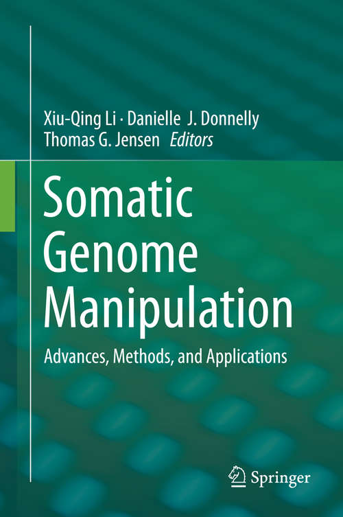 Book cover of Somatic Genome Manipulation: Advances, Methods, and Applications (2015)