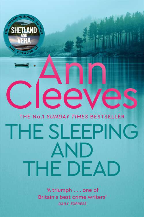 Book cover of The Sleeping and the Dead: A Stunning Psychological Thriller From the Author of the Vera Stanhope Crime Series